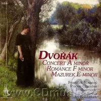 Antonín Dvořák: Koncert A Moll,Romance F Moll,Mazurek