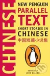 New Penguin Parallel Text: Short Stories in Chinese - kniha z kategorie Společenská beletrie