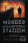 Murder at Down Street Station (The thrilling wartime mystery series) - kniha z kategorie Detektivky, thrillery a horory