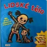 Lidské tělo - Má první obrázková encyklopedie - kniha z kategorie Naučné knihy