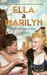 Ella a Marilyn - Eliza Knight, S. Denny Bryce