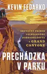 Prechádzka v parku - Kevin Fedarko - kniha z kategorie Zdraví a životní styl