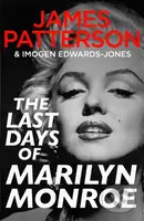 The Last Days of Marilyn Monroe - James Patterson - kniha z kategorie Autobiografie