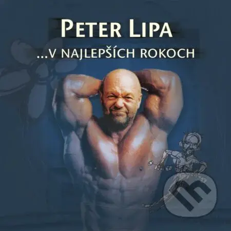 Peter Lipa: V najlepších rokoch LP (2 LP) - Peter Lipa