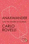 Anaximander (And the Nature of Science) - Carlo Rovelli - kniha z kategorie Filozofie