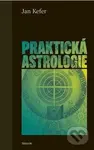 Praktická astrologie - Jan Kefer