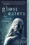 Ghost Eaters (A Novel) - Clay McLeod Chapman - kniha z kategorie Detektivky, thrillery a horory