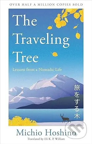 The Traveling Tree (The international bestseller from Japan)