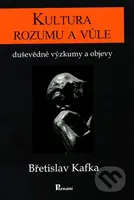 Kultura rozumu a vůle - Břetislav Kafka - kniha z kategorie Psychologie