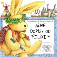 Nové dopisy od Felixe (Zajíčkův výlet do minulosti) - kniha z kategorie Beletrie pro děti
