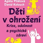 Děti v ohrožení (Defekt) - Michal Hrdlička, Agáta Pilátová, David Kolouch