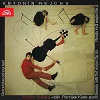 Jaroslav Svěcený, František Kůda – Rejcha: Grand duo concertant, Sonáta B dur, Rondo G dur