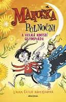 Maruška Půlnoční a Velká hmyzí olympiáda - Laura Ellen Andersonová