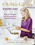 Oh She Glows Every Day - Liddon Angela