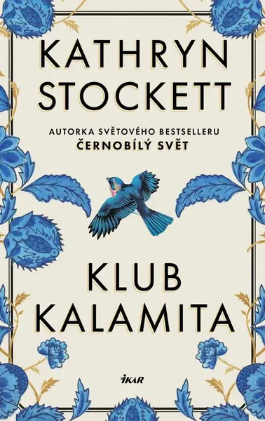 Klub Kalamita - Kathryn Stockettová