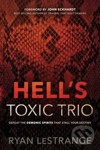 Hell's Toxic Trio - Ryan Lestrange