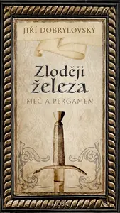 Zloději železa - Jiří Dobrylovský