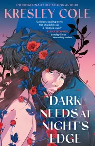 Dark Needs at Night's Edge - Kresley Coleová