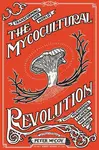The Mycocultural Revolution - Peter McCoy