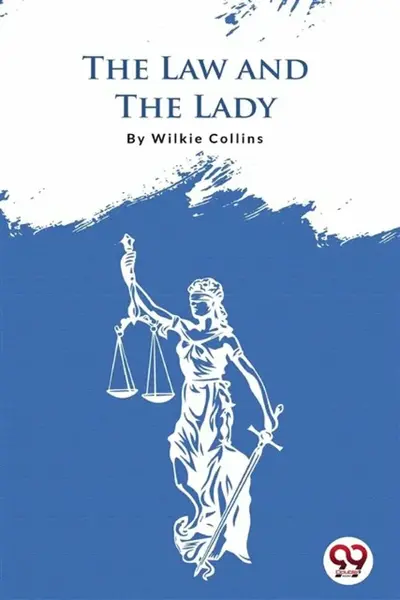 The Law And The Lady - Wilkie Collins