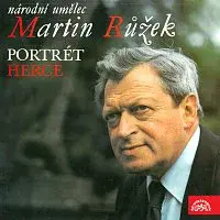 Martin Růžek – Národní umělec Martin Růžek - Portrét herce