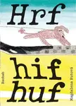 Hrf hif huf - Magdalena Rutová