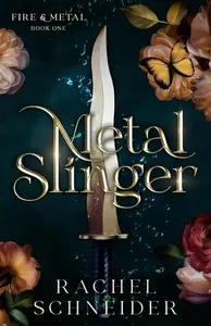 Metal Slinger - Rachel Schneider