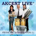 Akcent Live – Piesne pre dobrú náladu 3.