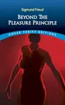 Beyond the Pleasure Principle - Sigmund Freud