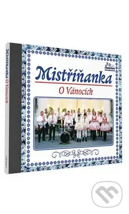 Mistřiňanka: O Vánocích