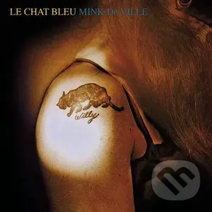 Mink DeVille: Le Chat Bleu
