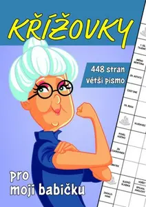 Křížovky pro moji babičku (poškozené) - Neznámý