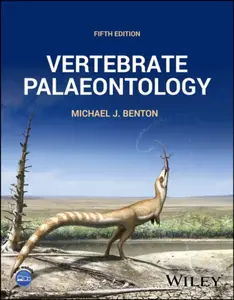 Vertebrate Palaeontology - Michael J.  Benton