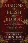 Visions of Flesh and Blood - Jennifer L. Armentrout