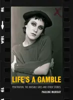 Life's a Gamble - Pauline Murray