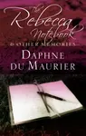 The Rebecca Notebook - Daphne du Maurier