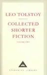 Collected Shorter Fiction 2 - Lev Nikolajevič Tolstoj