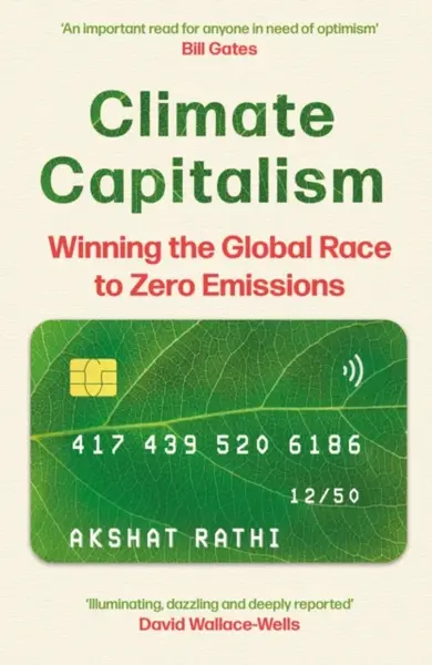 Climate Capitalism - Akshat Rathi