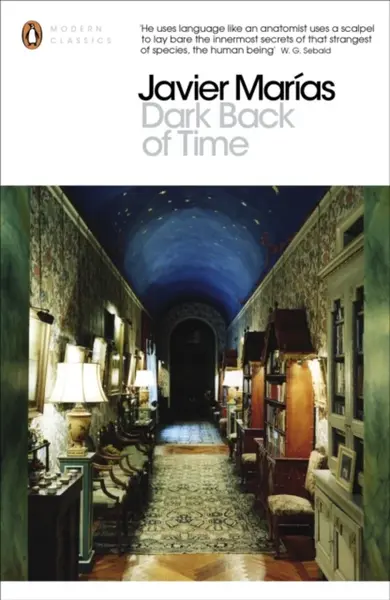 Dark Back of Time - Javier Marías