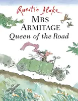 Mrs Armitage Queen Of The Road - Quentin Blake