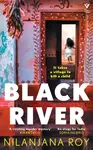 Black River - Nilanjana Roy