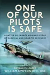 One of Our Pilots is Safe - William Simpson