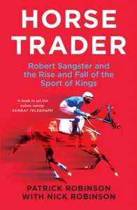 Horsetrader - Patrick Robinson, Nick Robinson