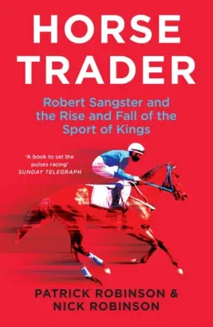 Horsetrader - Patrick Robinson, Nick Robinson