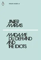 Madame du Deffand and the Idiots - Javier Marías