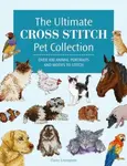The Ultimate Cross Stitch Pet Collection - Claire Cromptonová
