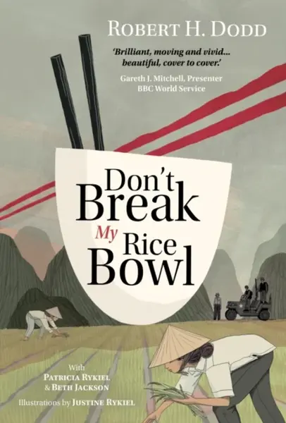 Don't Break My Rice Bowl - Beth Jackson, Robert H. Dodd, Patricia Rykiel