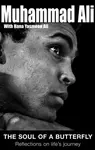 The Soul Of A Butterfly - Hana Yasmeen Ali, Muhammad Ali