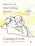 Learning to Look - Robert Cumming