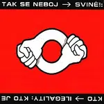 Svině! – Tak se neboj